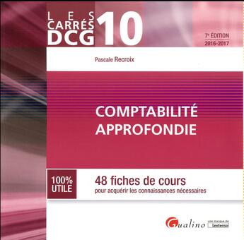 Couverture du livre « Comptabilité approfondie 2016-2017 » de Pascale Recroix aux éditions Gualino