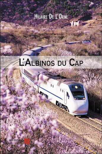 Couverture du livre « L'albinos du cap » de Hilaire De L'Orne aux éditions Editions Du Net