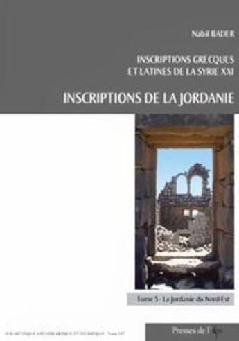 Couverture du livre « Inscriptions grecques et latines de la Syrie XI ; inscriptions de la Jordanie » de Julien Aliquot aux éditions Presses De L'ifpo