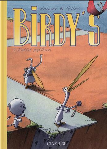 Couverture du livre « Birdy's t.2 ; l'effet papillons » de Nolwen et Gilles aux éditions Clair De Lune