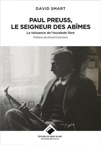 Couverture du livre « Paul Preuss, le seigneur des abîmes » de David Smart aux éditions Editions Du Mont-blanc