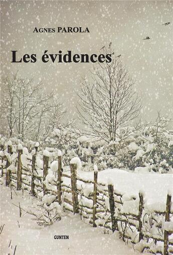 Couverture du livre « Les évidences » de Agnes Parola aux éditions Gunten