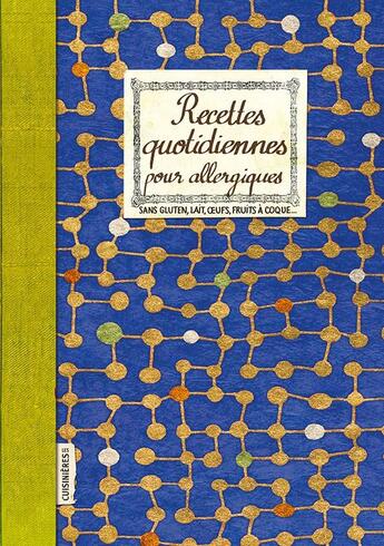 Couverture du livre « Recettes quotidiennes pour allergiques - sans gluten, lait, oeufs, fruits a coque » de Dugast Ma Lanie aux éditions Les Cuisinieres