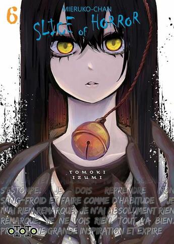 Couverture du livre « Mieruko-Chan ; slice of horror Tome 6 » de Tomoki Izumi aux éditions Ototo