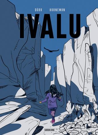 Couverture du livre « Ivalu » de Morten Durr et Lars Horneman aux éditions Sarbacane