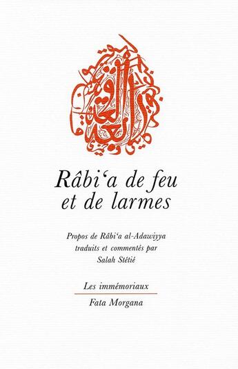 Couverture du livre « Rabi'a de feu et de larmes » de Ghani Alani et Salah Stetie et Rabia Al-Adawiyya aux éditions Fata Morgana