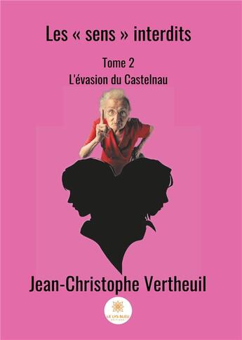 Couverture du livre « Les sens interdits Tome 2 ; l'éveil des 