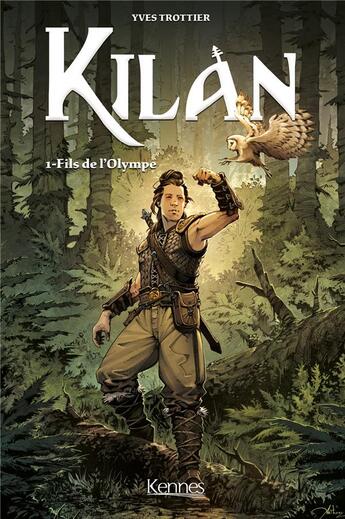 Couverture du livre « Kilan Tome 1 : fils de l'Olympe » de Yves Trottier aux éditions Kennes Editions