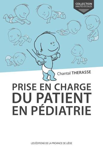 Couverture du livre « Prise en charge du patient en pédiatrie » de Chantal Therasse aux éditions Cefal