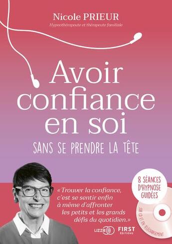 Couverture du livre « Retrouver sa confiance en soi sans se prendre la tête » de Nicole Prieur aux éditions First