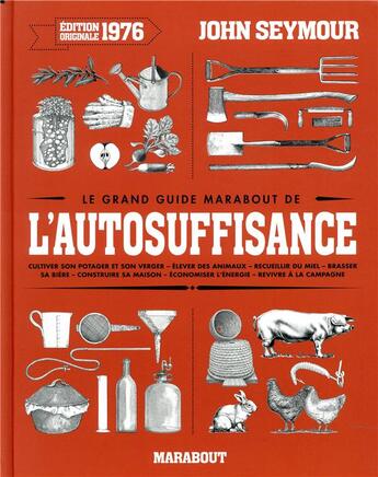 Couverture du livre « Le grand guide Marabout de l'autosuffisance » de John Seymour aux éditions Marabout