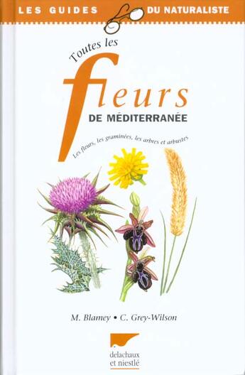 Couverture du livre « Toutes Les Fleurs De Mediterranee » de Blamey/Grey-Wilson aux éditions Delachaux & Niestle