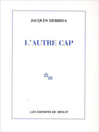 Couverture du livre « L'autre cap » de Jacques Derrida aux éditions Minuit