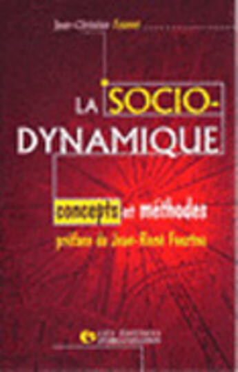 Couverture du livre « La Sociodynamique » de Jc Fauvet aux éditions Organisation