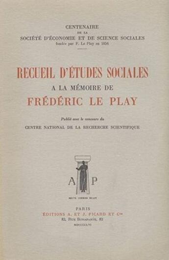 Couverture du livre « Recueil d'études sociales à la memoire de Frédéric Le Play ; centenaire ste economie fondée en 1856 » de  aux éditions Picard