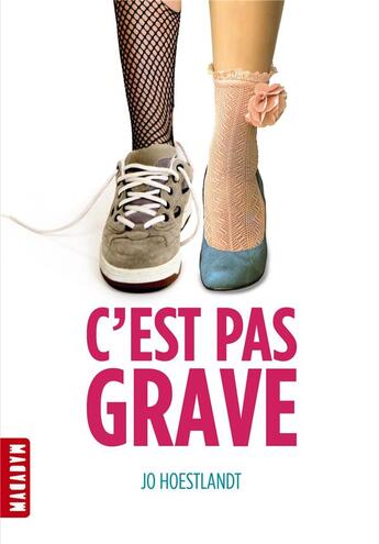 Couverture du livre « C'est pas grave » de Jo Hoestlandt aux éditions Milan