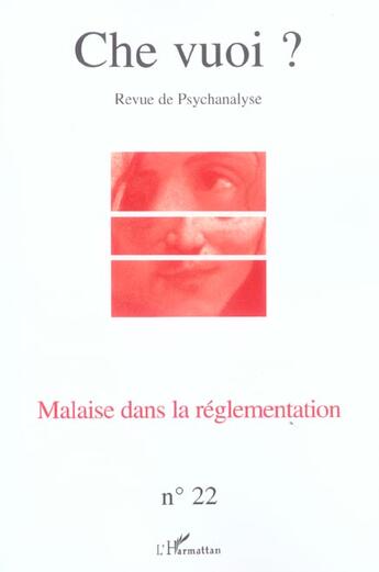 Couverture du livre « Revue che vuoi t.22 ; malaise dans la réglementation » de Revue Che Vuoi aux éditions L'harmattan