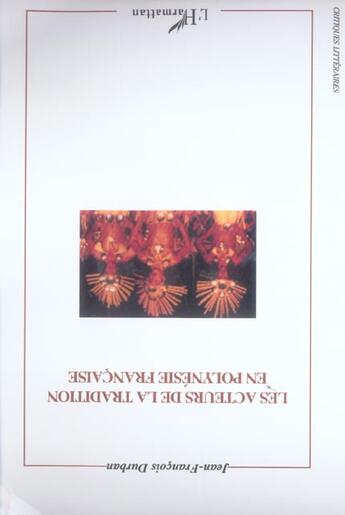 Couverture du livre « Les acteurs de la tradition en polynesie francaise » de Jean-Francois Durban aux éditions L'harmattan