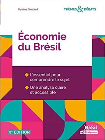 Couverture du livre « Économie du Brésil (3e édition) » de Marc Montousse et Mylene Gaulard aux éditions Breal