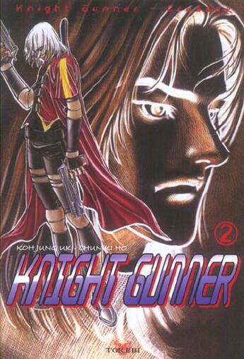 Couverture du livre « KNIGHT GUNNER Tome 2 » de Koh Jung Uk et Chun Ki Ho aux éditions Tokebi