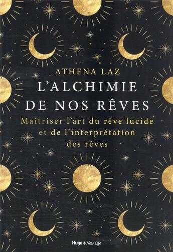 Couverture du livre « L'alchimie des rêves » de Athena Laz aux éditions Hugo Document