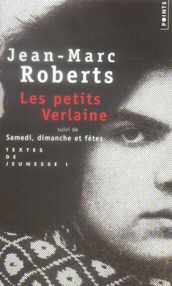 Couverture du livre « Les petits Verlaine ; samedi, dimanche et fêtes » de Jean-Marc Roberts aux éditions Points