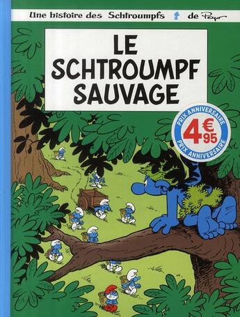 Couverture du livre « Les Schtroumpfs Tome 19 : le Schtroumpf sauvage » de Peyo aux éditions Lombard