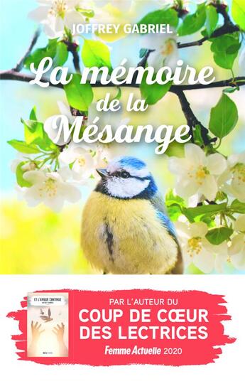 Couverture du livre « La mémoire de la mésange » de Joffrey Gabriel aux éditions Les Nouveaux Auteurs