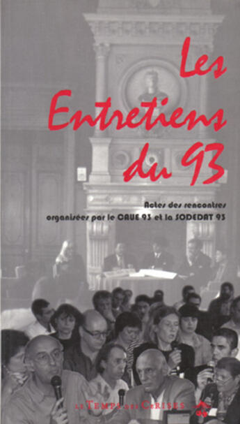 Couverture du livre « Les entretiens du 93 » de  aux éditions Le Temps Des Cerises