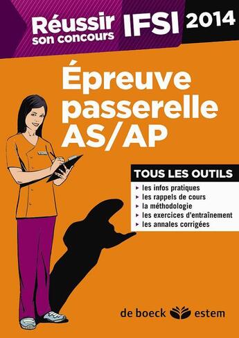 Couverture du livre « REUSSIR SON CONCOURS ; réussir son concours IFI 2014 ; épreuve passerelle AS/AP ; tout en un (4e édition) » de  aux éditions Estem