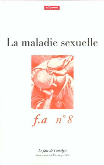 Couverture du livre « La Maladie Sexuelle » de Autrement aux éditions Autrement