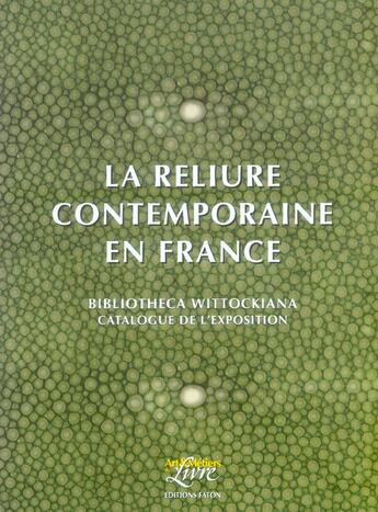 Couverture du livre « La reliure contemporaine en France » de  aux éditions Faton