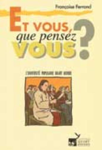 Couverture du livre « Et vous que pensez-vous ? ; l'université populaire Quart monde » de Francoise Ferrand aux éditions Quart Monde