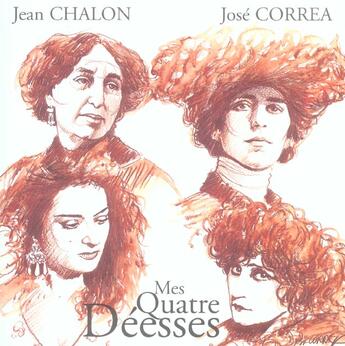 Couverture du livre « Mes quatre déesses » de Jose Correa aux éditions La Lauze