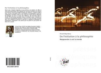 Couverture du livre « De l'initiation a la philosophie - reapprendre a voir le monde » de Davy Vincent aux éditions Presses Academiques Francophones