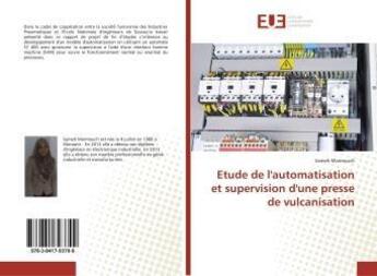 Couverture du livre « Etude de l'automatisation et supervision d'une presse de vulcanisation » de Marmouch Sameh aux éditions Editions Universitaires Europeennes