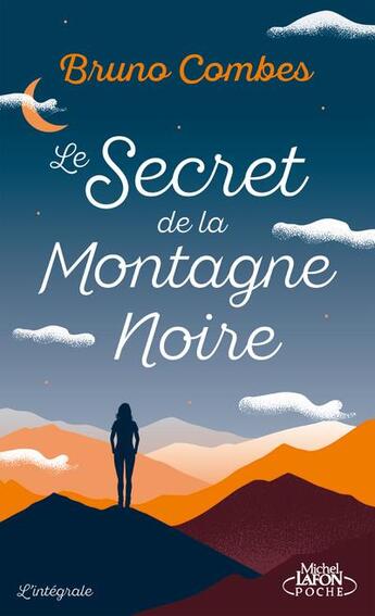 Couverture du livre « Le secret de la montagne noire » de Bruno Combes aux éditions Michel Lafon Poche