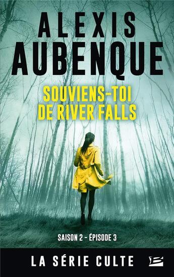 Couverture du livre « Souviens-toi de River Falls » de Alexis Aubenque aux éditions Bragelonne