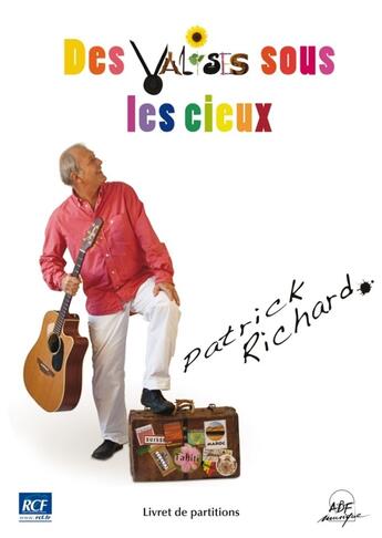 Couverture du livre « Des valises sous les cieux » de Patrick Richard aux éditions Adf Musique