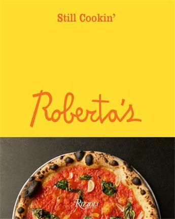 Couverture du livre « Roberta's : still cookin' » de Carlo Mirarchi et Brandon Hoy aux éditions Rizzoli