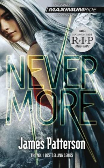 Couverture du livre « Maximum ride ; nevermore » de James Patterson aux éditions Random House Digital