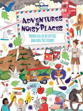 Couverture du livre « Adventures in noisy places » de  aux éditions Lonely Planet Kids