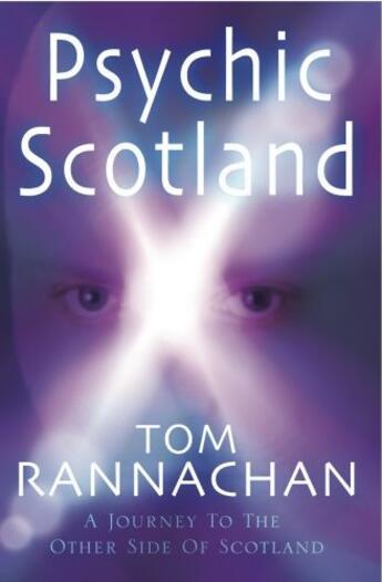 Couverture du livre « Psychic Scotland » de Rannachan Tom aux éditions Black & White Publishing