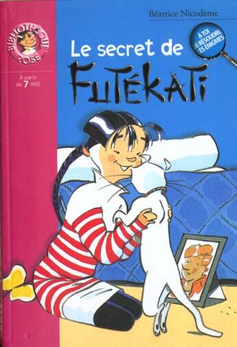 Couverture du livre « Le secret de Futékati » de Beatrice Nicodeme aux éditions Le Livre De Poche Jeunesse