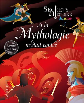 Couverture du livre « Secrets d'histoire junior ; si la mythologie m'était conté » de  aux éditions Larousse