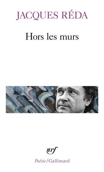 Couverture du livre « Hors les murs » de Jacques Réda aux éditions Gallimard