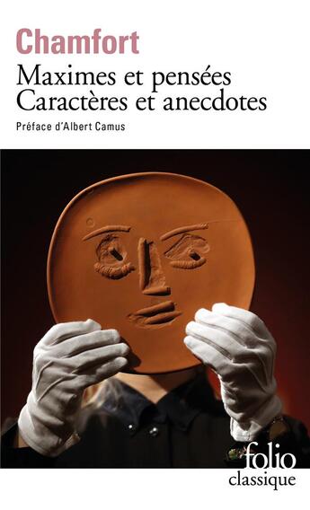 Couverture du livre « Maximes et pensées ; caractères et anecdotes » de Chamfort aux éditions Folio