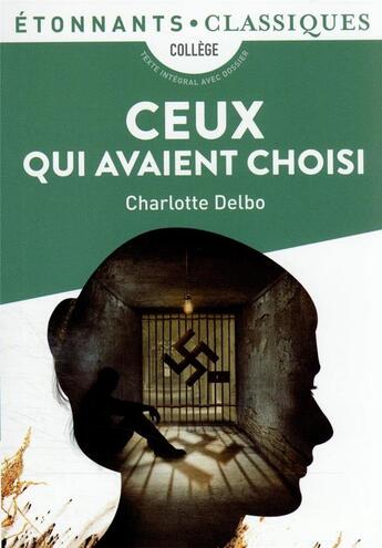 Couverture du livre « Ceux qui avaient choisi : pièce en deux actes » de Charlotte Delbo aux éditions Flammarion