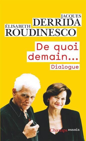 Couverture du livre « De quoi demain... - dialogue » de Roudinesco/Derrida aux éditions Flammarion