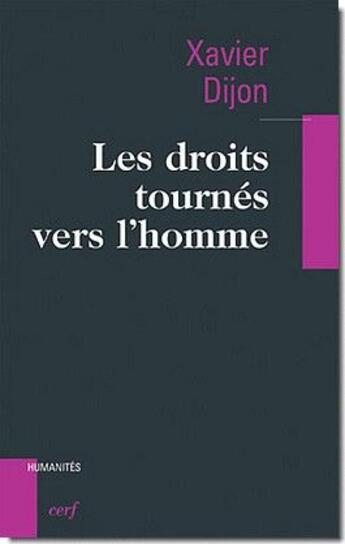 Couverture du livre « Les droits tournés vers l'homme » de Dijon X aux éditions Cerf